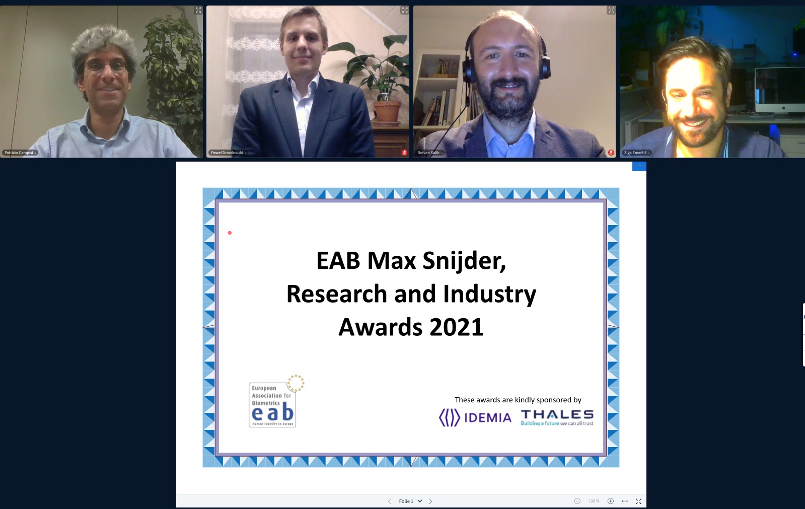 [Photo] The winners of the European Biometrics Industry, Research, and Max Snijder Awards 2021 Pawel Drozdowski (Hochschule Darmstadt, Germany and Norwegian University of Science and Technology, Norway), Rıdvan Salih Kuzu (Roma Tre University, Italy) and Žiga Emeršič (University of Ljubljana, Slovenia) together with the Chairman of the Award Commission Prof. Patrizio Campisi